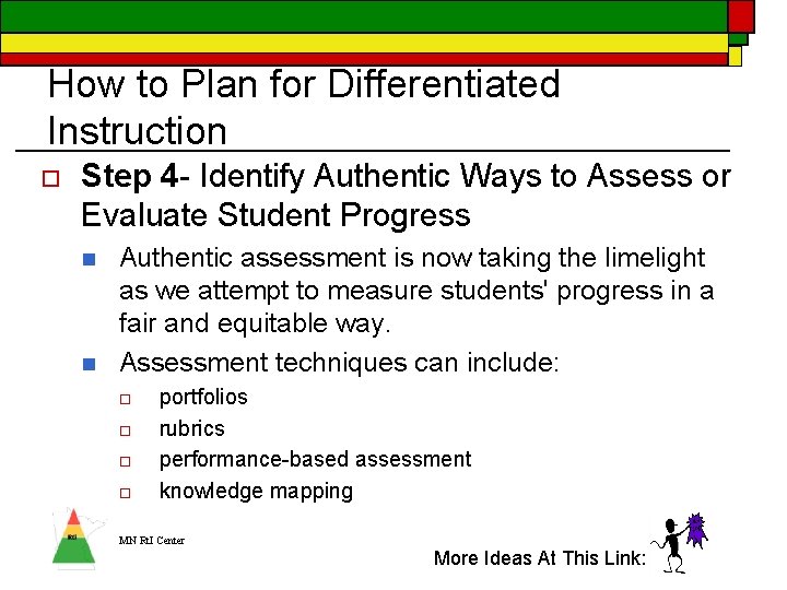 How to Plan for Differentiated Instruction o Step 4 - Identify Authentic Ways to How to Plan for Differentiated Instruction o Step 4 - Identify Authentic Ways to