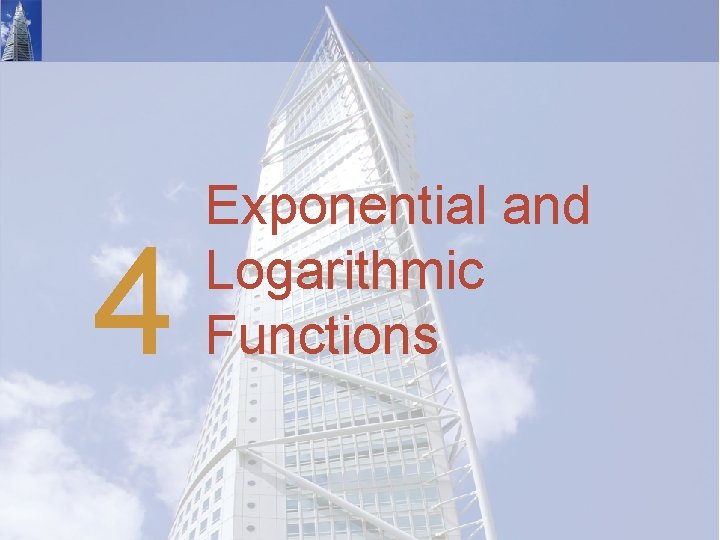 4 Exponential and Logarithmic Functions 