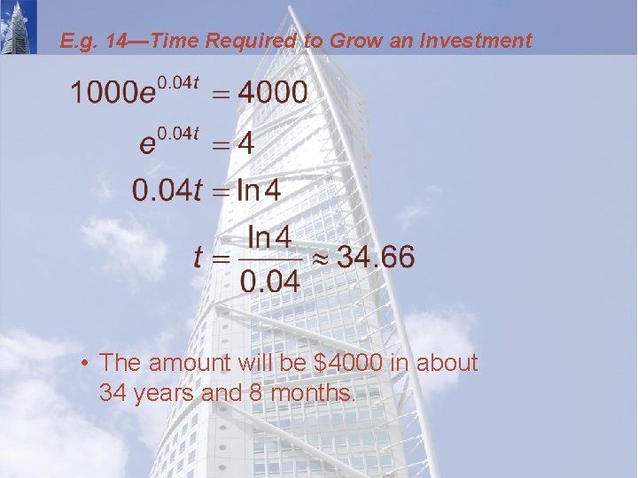 E. g. 14—Time Required to Grow an Investment • The amount will be $4000