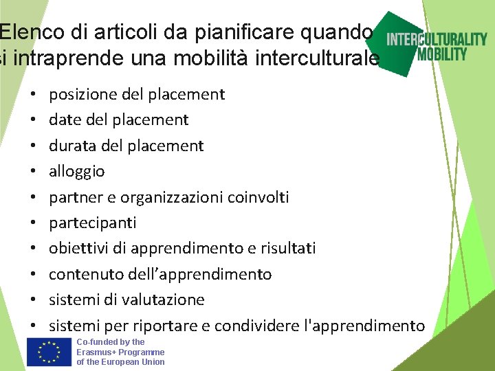 Elenco di articoli da pianificare quando si intraprende una mobilità interculturale • • •