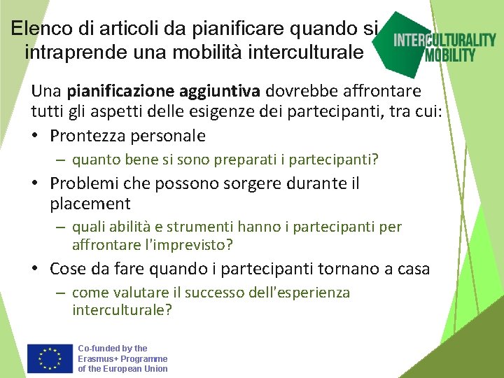 Elenco di articoli da pianificare quando si intraprende una mobilità interculturale Una pianificazione aggiuntiva
