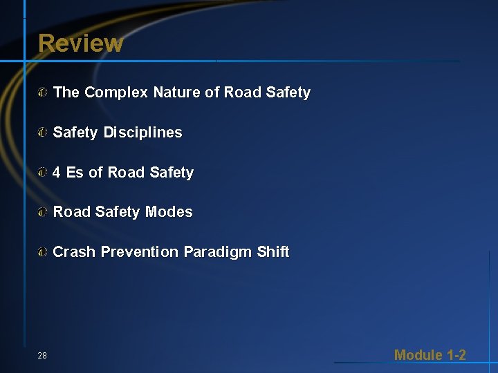 Review The Complex Nature of Road Safety Disciplines 4 Es of Road Safety Modes