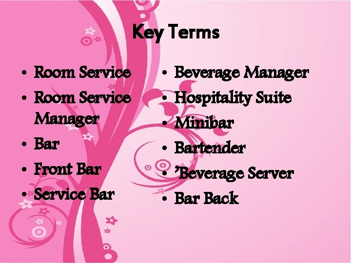 Key Terms • Room Service Manager • Bar • Front Bar • Service Bar