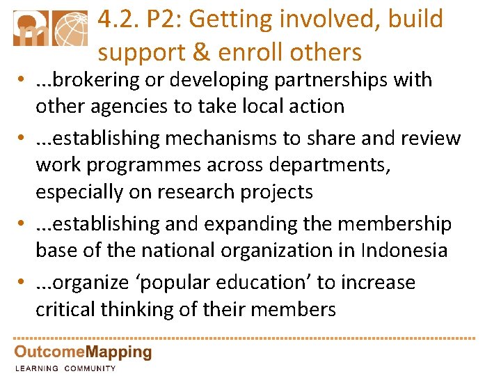 4. 2. P 2: Getting involved, build support & enroll others • . .