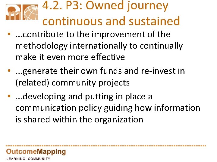 4. 2. P 3: Owned journey continuous and sustained • . . . contribute