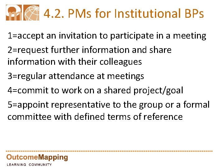 4. 2. PMs for Institutional BPs 1=accept an invitation to participate in a meeting