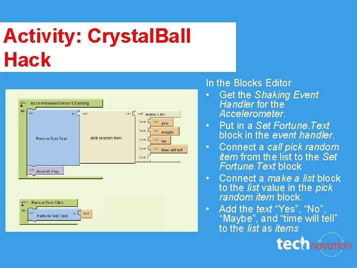 Activity: Crystal. Ball Hack In the Blocks Editor • Get the Shaking Event Handler