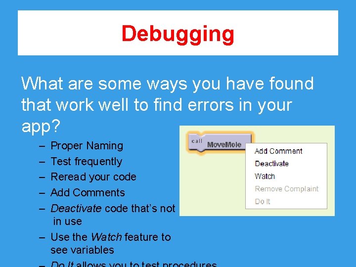 Debugging What are some ways you have found that work well to find errors