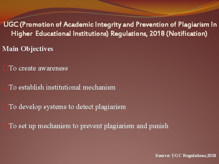 UGC (Promotion of Academic Integrity and Prevention of Plagiarism In Higher Educational Institutions) Regulations,