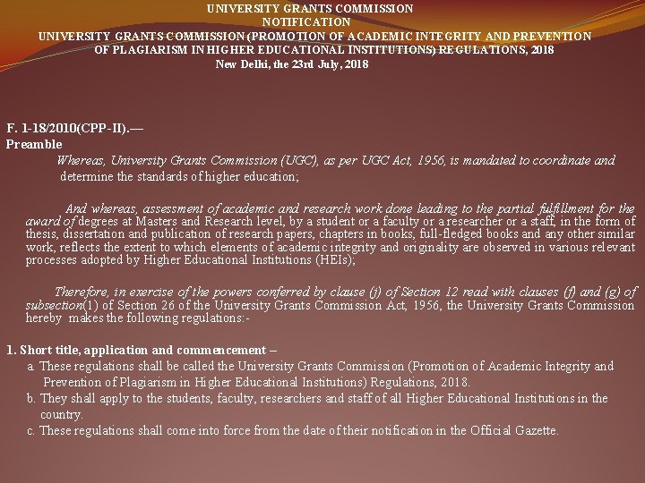  UNIVERSITY GRANTS COMMISSION NOTIFICATION UNIVERSITY GRANTS COMMISSION (PROMOTION OF ACADEMIC INTEGRITY AND PREVENTION