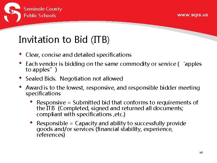 Seminole County Public Schools www. scps. us Invitation to Bid (ITB) • • Clear,