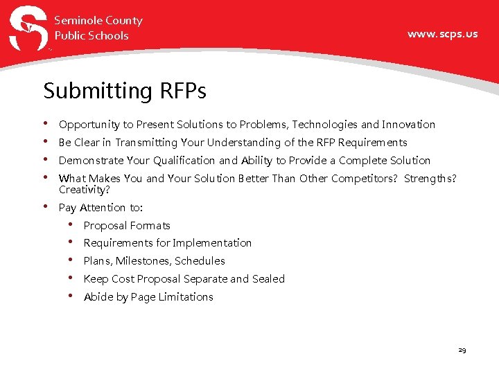 Seminole County Public Schools www. scps. us Submitting RFPs • • Opportunity to Present