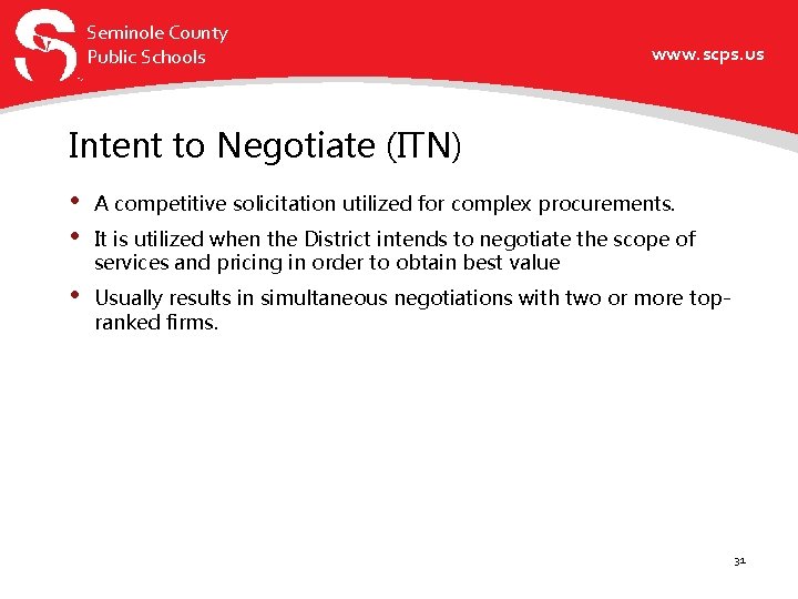 Seminole County Public Schools www. scps. us Intent to Negotiate (ITN) • • A