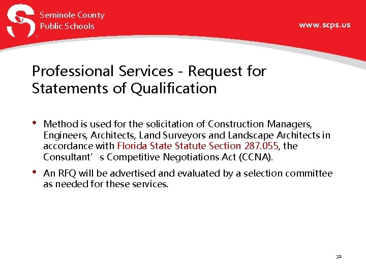 Seminole County Public Schools www. scps. us Professional Services - Request for Statements of