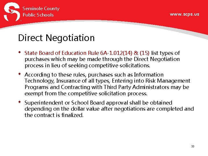 Seminole County Public Schools www. scps. us Direct Negotiation • State Board of Education