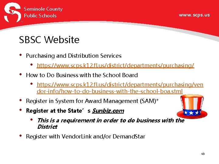 Seminole County Public Schools www. scps. us SBSC Website • Purchasing and Distribution Services