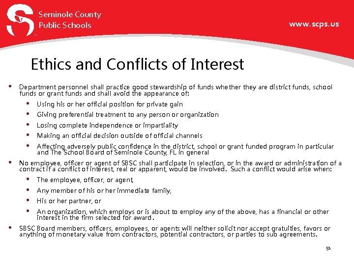 Seminole County Public Schools www. scps. us Ethics and Conflicts of Interest • Department