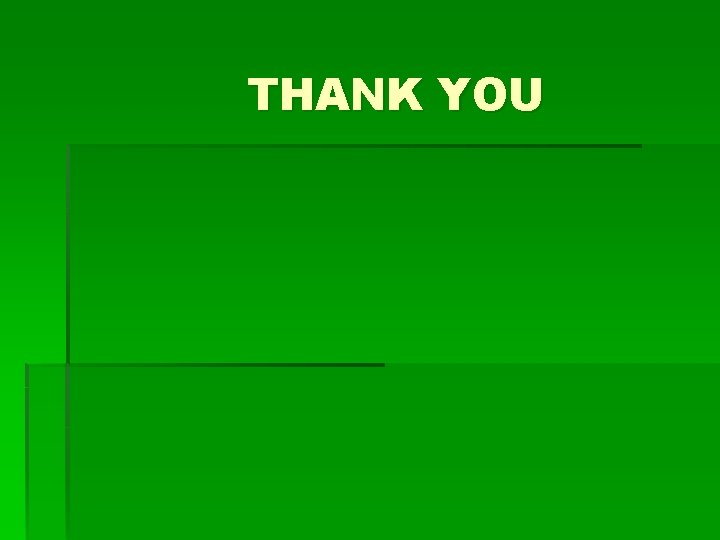 THANK YOU 