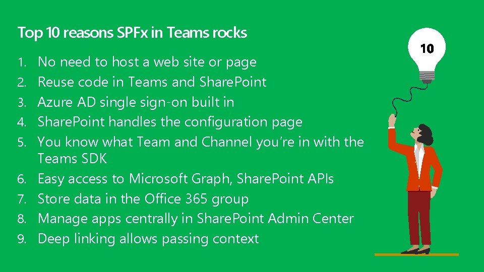 Top 10 reasons SPFx in Teams rocks 1. No need to host a web