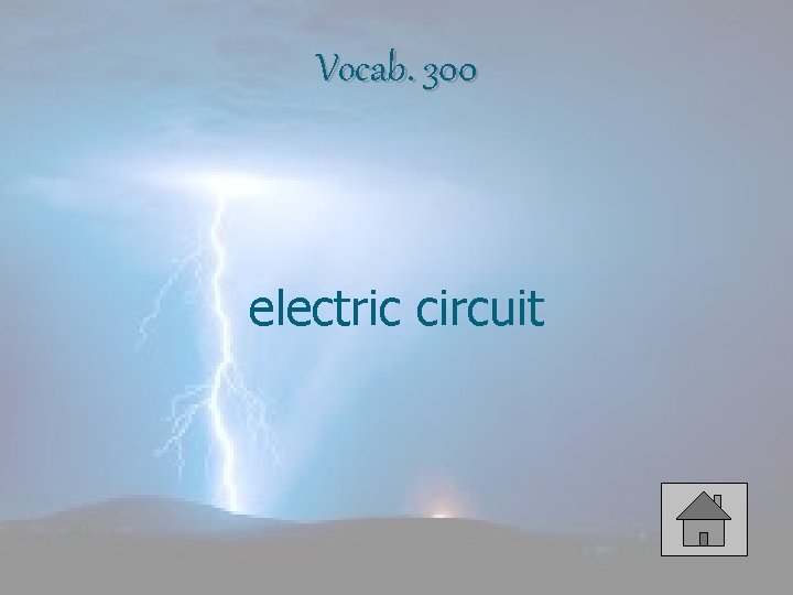 Vocab. 300 electric circuit 