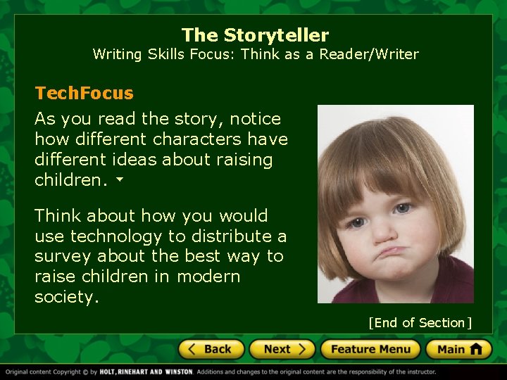 The Storyteller Writing Skills Focus: Think as a Reader/Writer Tech. Focus As you read