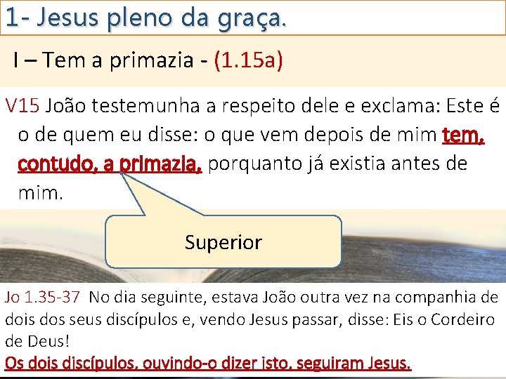 1 - Jesus pleno da graça. I – Tem a primazia - (1. 15