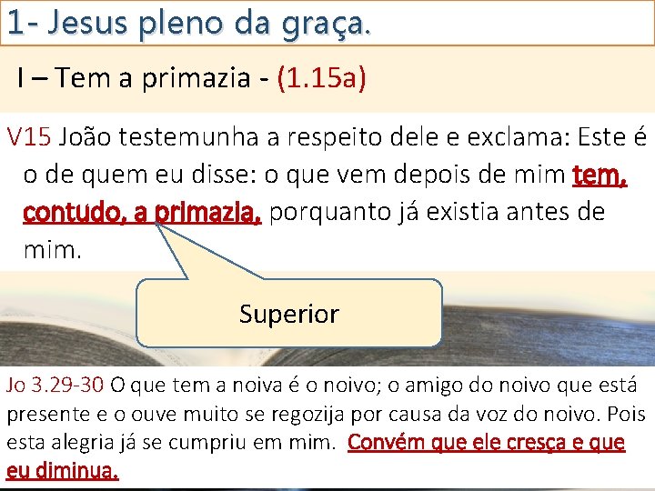 1 - Jesus pleno da graça. I – Tem a primazia - (1. 15