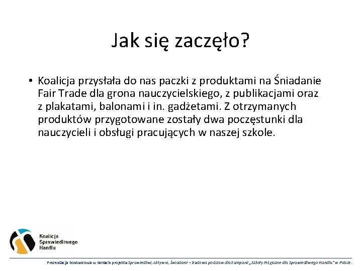 Jak się zaczęło? • Koalicja przysłała do nas paczki z produktami na Śniadanie Fair