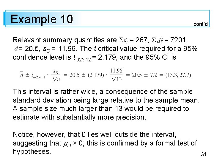 Example 10 cont’d Relevant summary quantities are di = 267, = 7201, = 20.