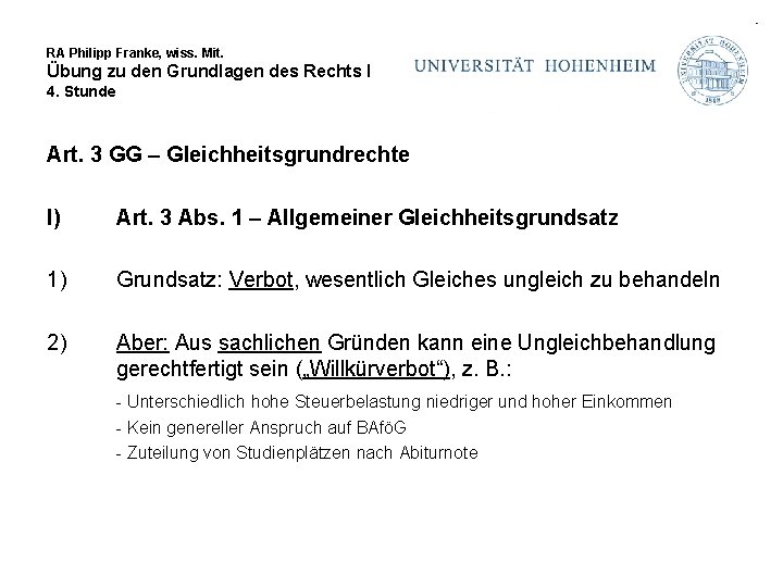 RA Philipp Franke, wiss. Mit. Übung zu den Grundlagen des Rechts I 4. Stunde