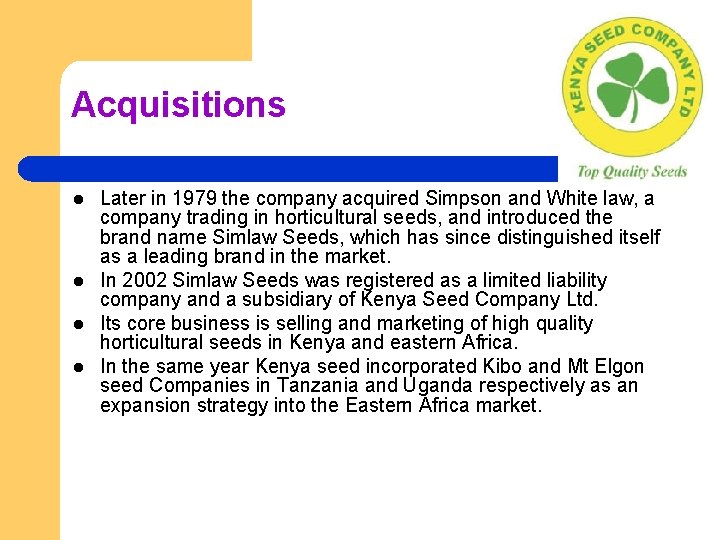 Acquisitions l l Later in 1979 the company acquired Simpson and White law, a