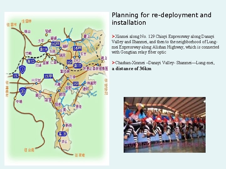 Planning for re-deployment and installation ØXinmei along No. 129 Chiayi Expressway along Danayi Valley