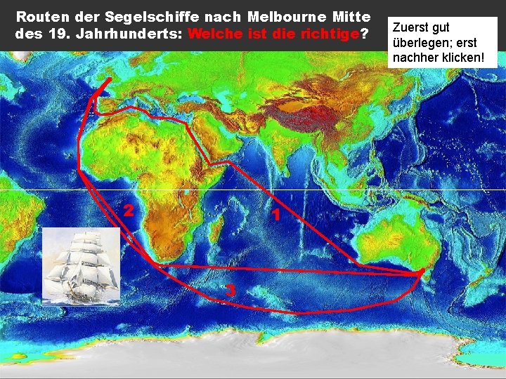 Routen der Segelschiffe nach Melbourne Mitte des 19. Jahrhunderts: Welche ist die richtige? 2