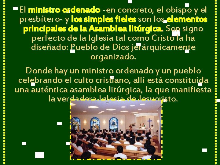 El ministro ordenado -en concreto, el obispo y el presbítero- y los simples fieles