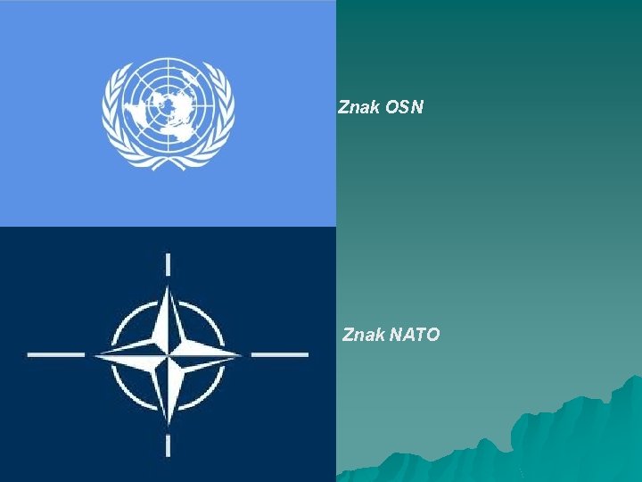 Znak OSN Znak NATO 