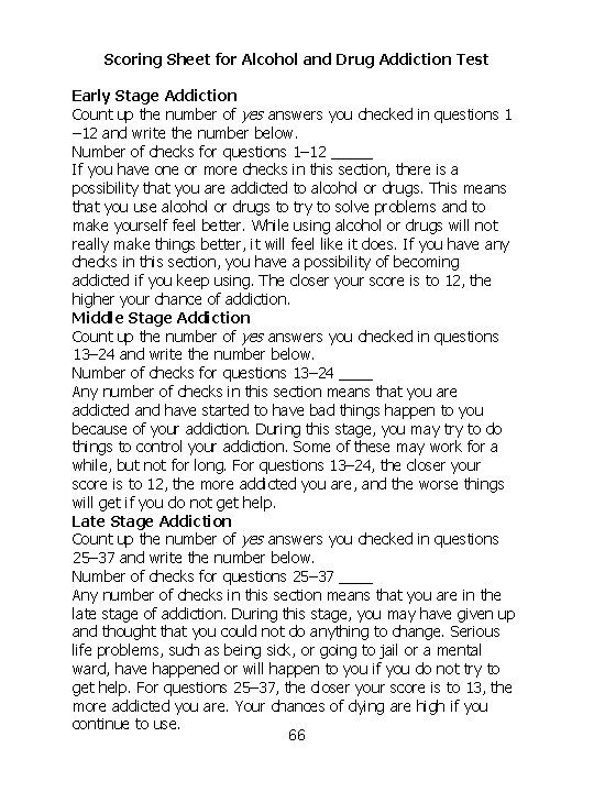 Scoring Sheet for Alcohol and Drug Addiction Test Early Stage Addiction Count up the