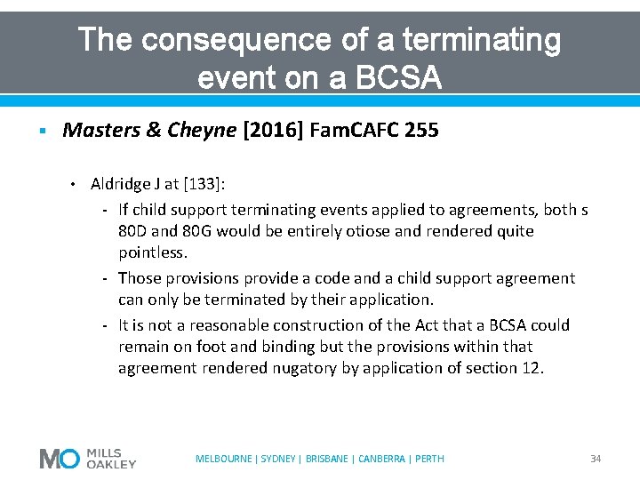 The consequence of a terminating event on a BCSA § Masters & Cheyne [2016]