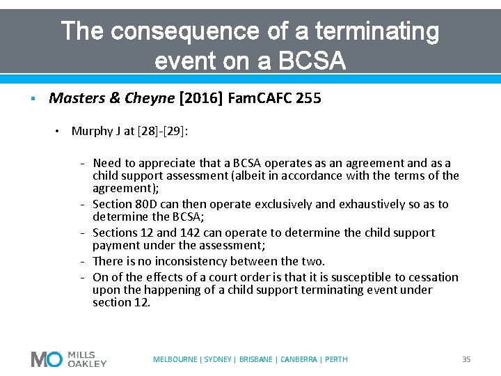 The consequence of a terminating event on a BCSA § Masters & Cheyne [2016]