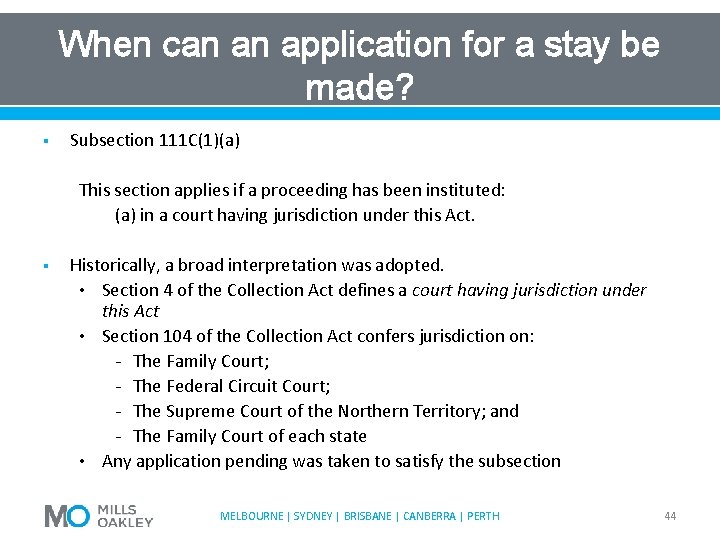 When can an application for a stay be made? § Subsection 111 C(1)(a) This