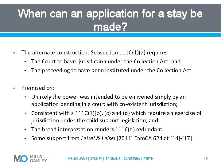 When can an application for a stay be made? § The alternate construction: Subsection