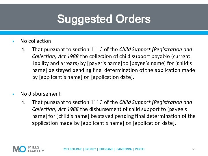 Suggested Orders § No collection 1. That pursuant to section 111 C of the