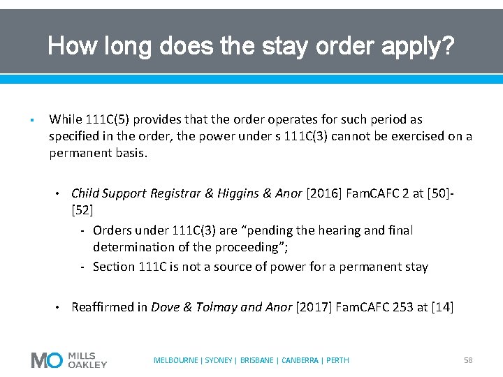 How long does the stay order apply? § While 111 C(5) provides that the