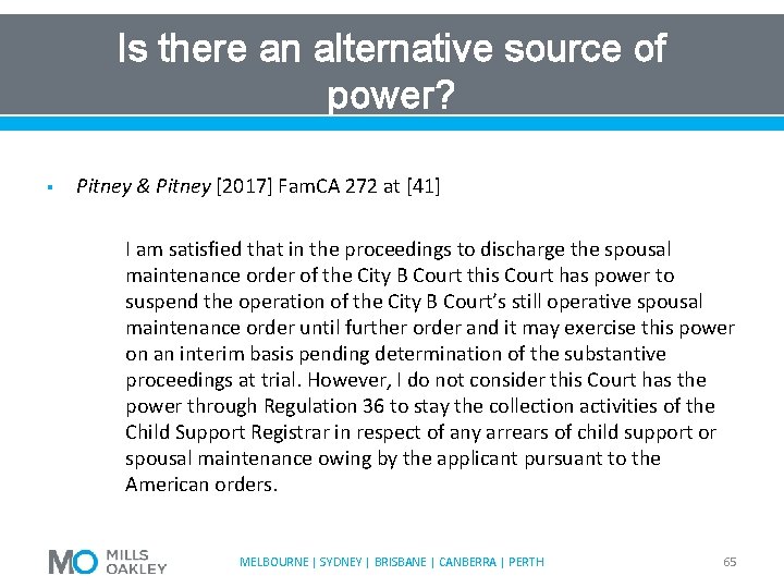 Is there an alternative source of power? § Pitney & Pitney [2017] Fam. CA