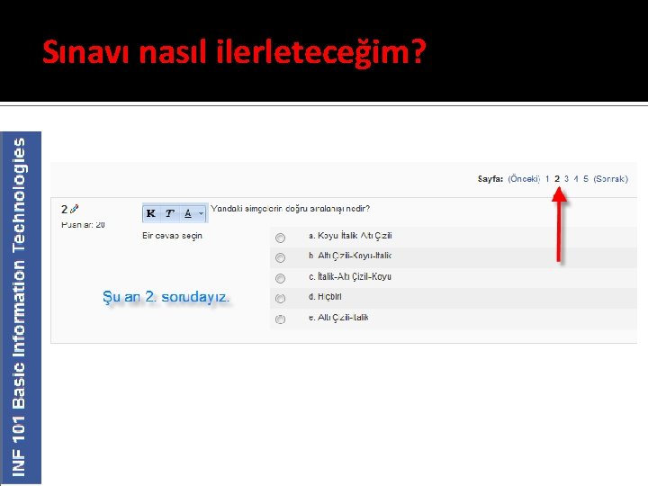 Sınavı nasıl ilerleteceğim? 