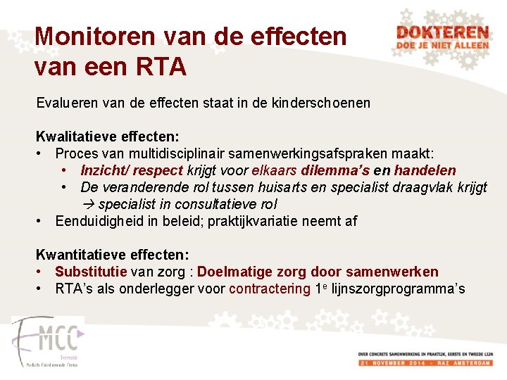 Monitoren van de effecten van een RTA Evalueren van de effecten staat in de