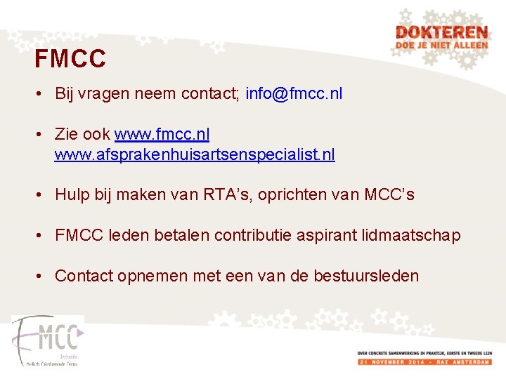 FMCC • Bij vragen neem contact; info@fmcc. nl • Zie ook www. fmcc. nl