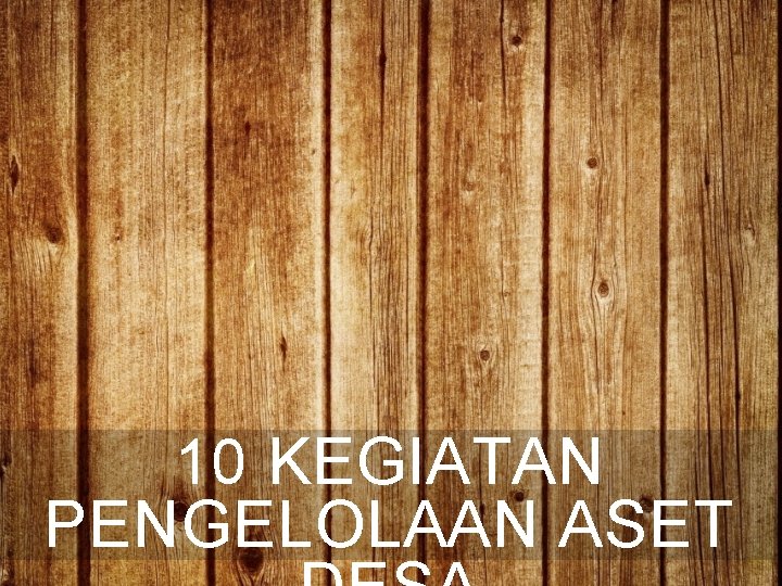 10 KEGIATAN PENGELOLAAN ASET 