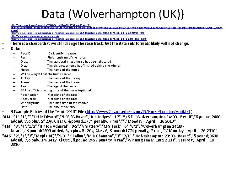 Data (Wolverhampton (UK)) • • http: //maps. google. com/maps? rlz=1 T 4 ADRA_en. US