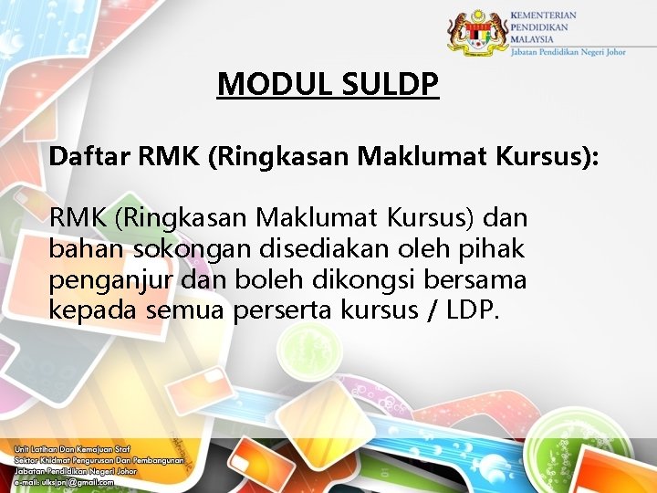 MODUL SULDP Daftar RMK (Ringkasan Maklumat Kursus): RMK (Ringkasan Maklumat Kursus) dan bahan sokongan