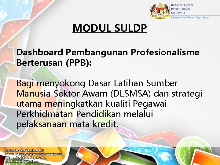 MODUL SULDP Dashboard Pembangunan Profesionalisme Berterusan (PPB): Bagi menyokong Dasar Latihan Sumber Manusia Sektor